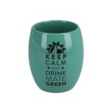 Matero ceramiczne turkusowe - 350 ml - Keep Calm And Drink Mate Green